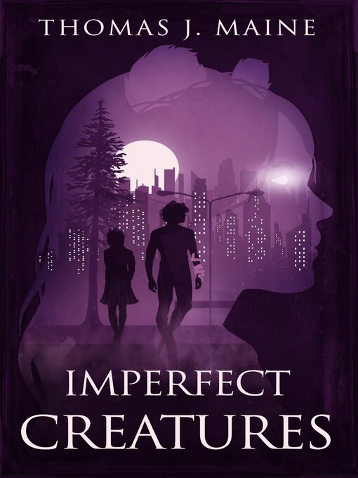 Title details for Imperfect Creatures by Thomas J. Maine - Available